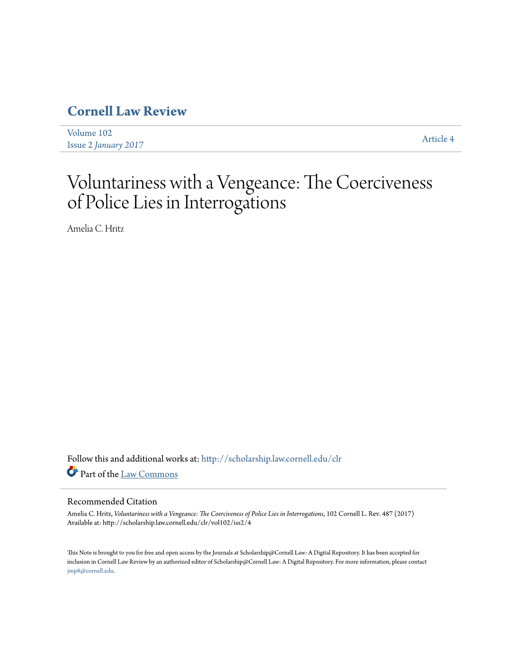 Voluntariness with a Vengeance: the Coerciveness of Police Lies in Interrogations, 102 Cornell L