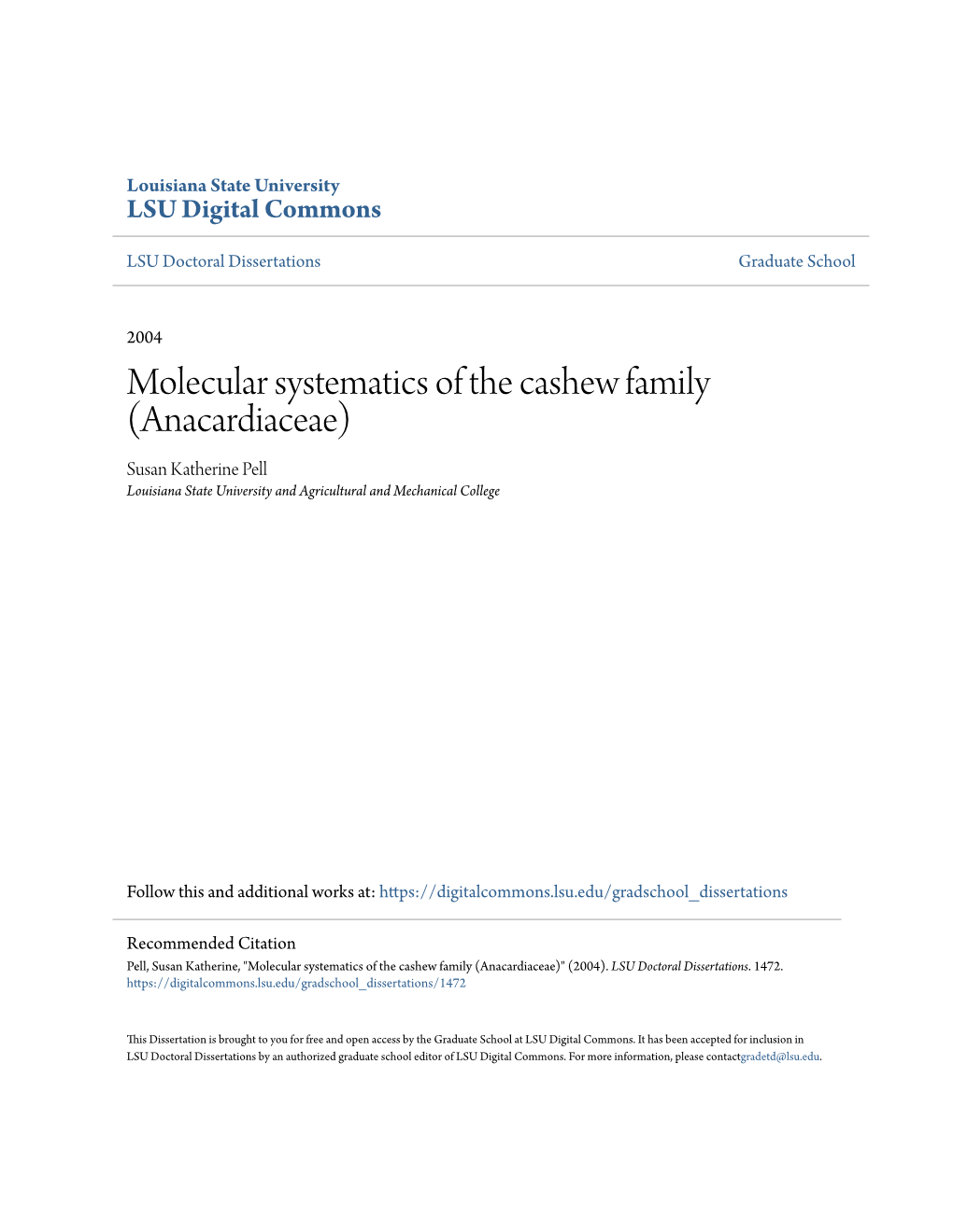 Molecular Systematics of the Cashew Family (Anacardiaceae) Susan Katherine Pell Louisiana State University and Agricultural and Mechanical College