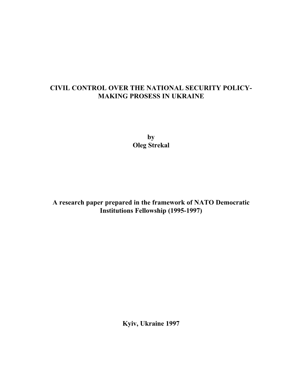 MAKING PROSESS in UKRAINE by Oleg Strekal a Research