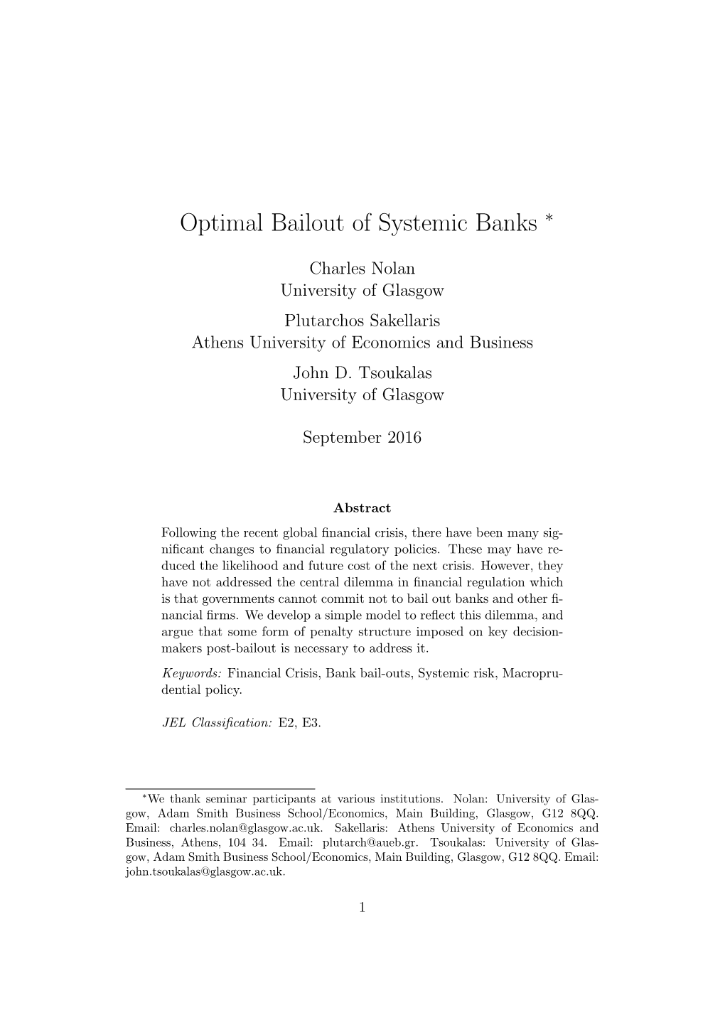 Optimal Bailout of Systemic Banks ∗