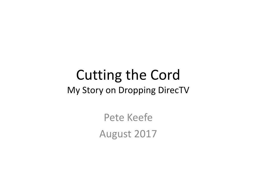 Cutting the Cord Dropping Cable Or Directv