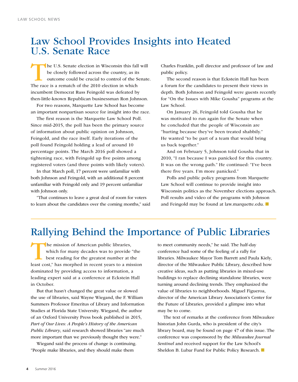 Rallying Behind the Importance of Public Libraries Law School Provides Insights Into Heated U.S. Senate Race