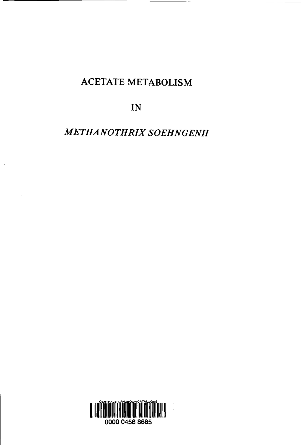 Acetate Metabolism in Methanothrix Soehngenii