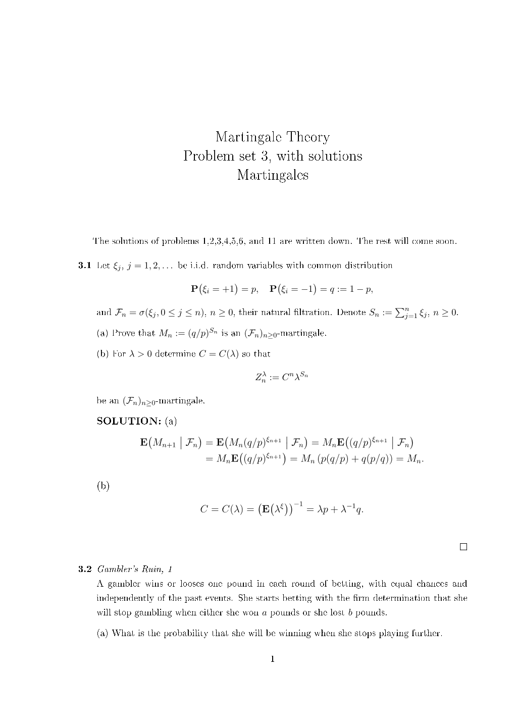 Martingale Theory Problem Set 3, with Solutions Martingales