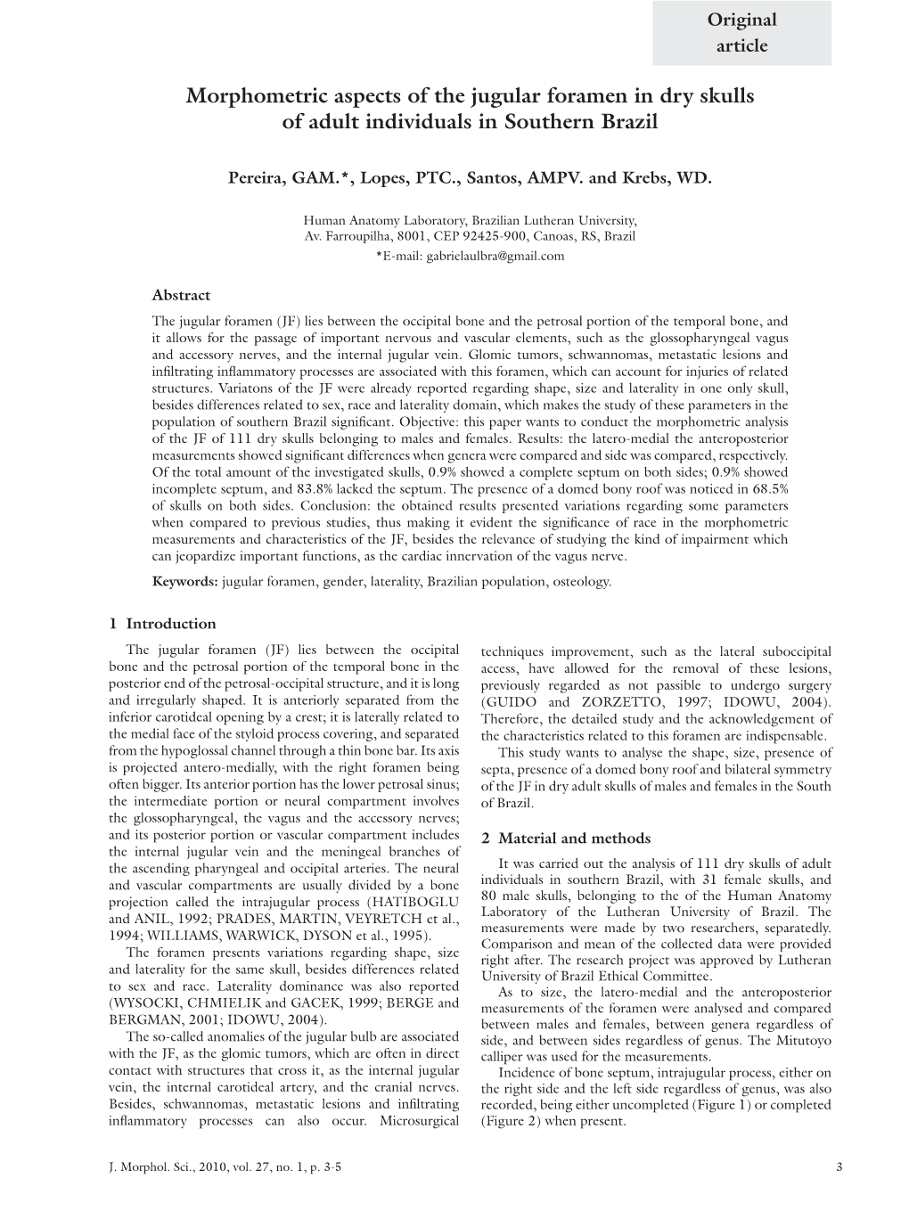 Morphometric Aspects of the Jugular Foramen in Dry Skulls of Adult Individuals in Southern Brazil