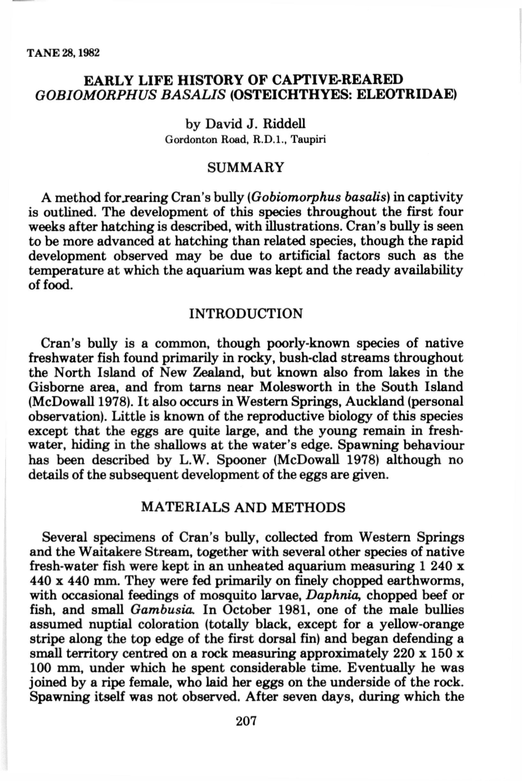 EARLY LIFE HISTORY of CAPTIVE-REARED GOBIOMORPHUS BASALIS (OSTEICHTHYES: ELEOTRIDAE) by David J. Riddell SUMMARY a Method for Rr