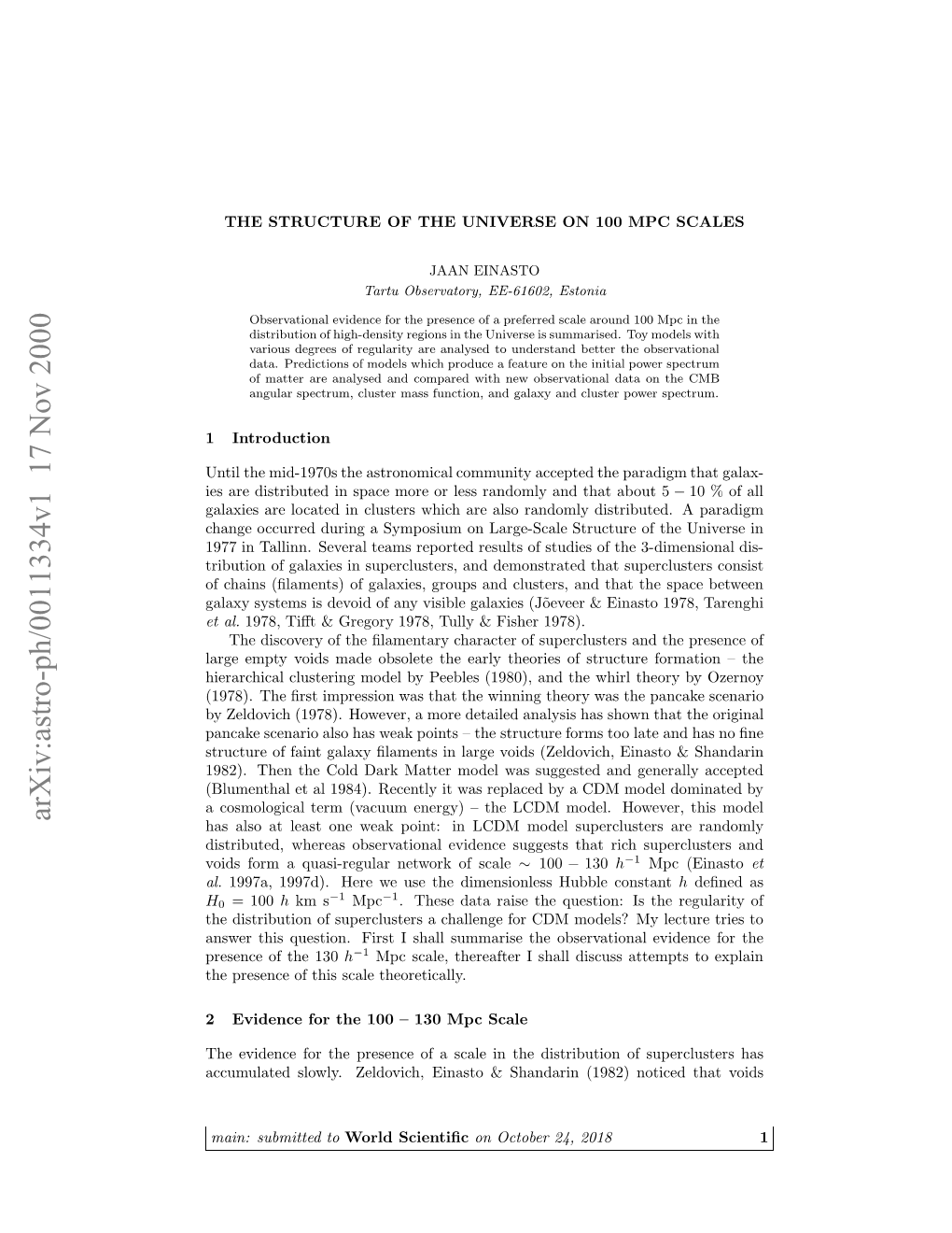 The Structure of the Universe on 100 Mpc Scales