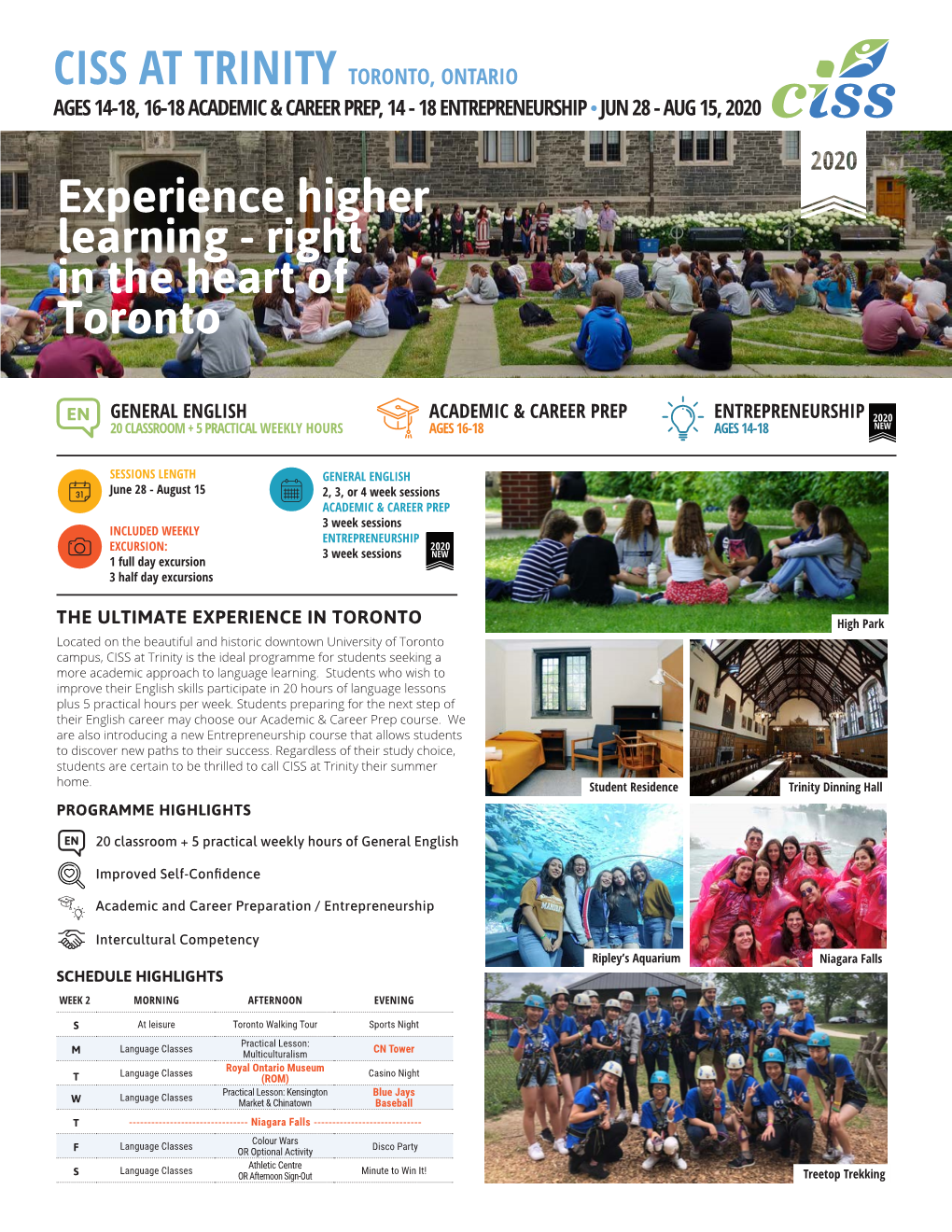 CISS at TRINITY TORONTO, ONTARIO Experience Higher Learning