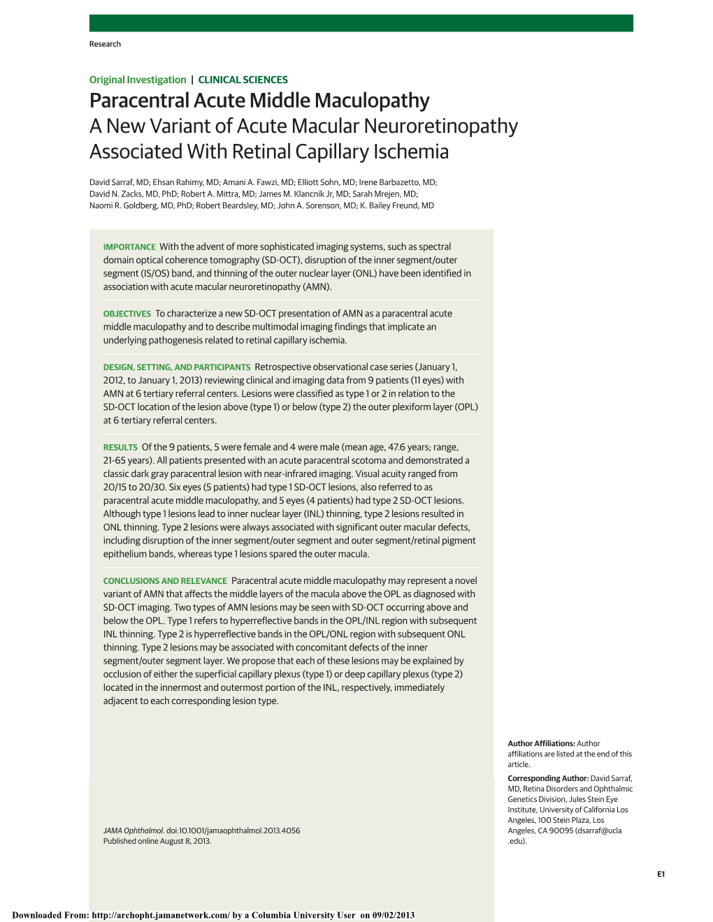 Paracentral Acute Middle Maculopathy a New Variant of Acute Macular Neuroretinopathy Associated with Retinal Capillary Ischemia