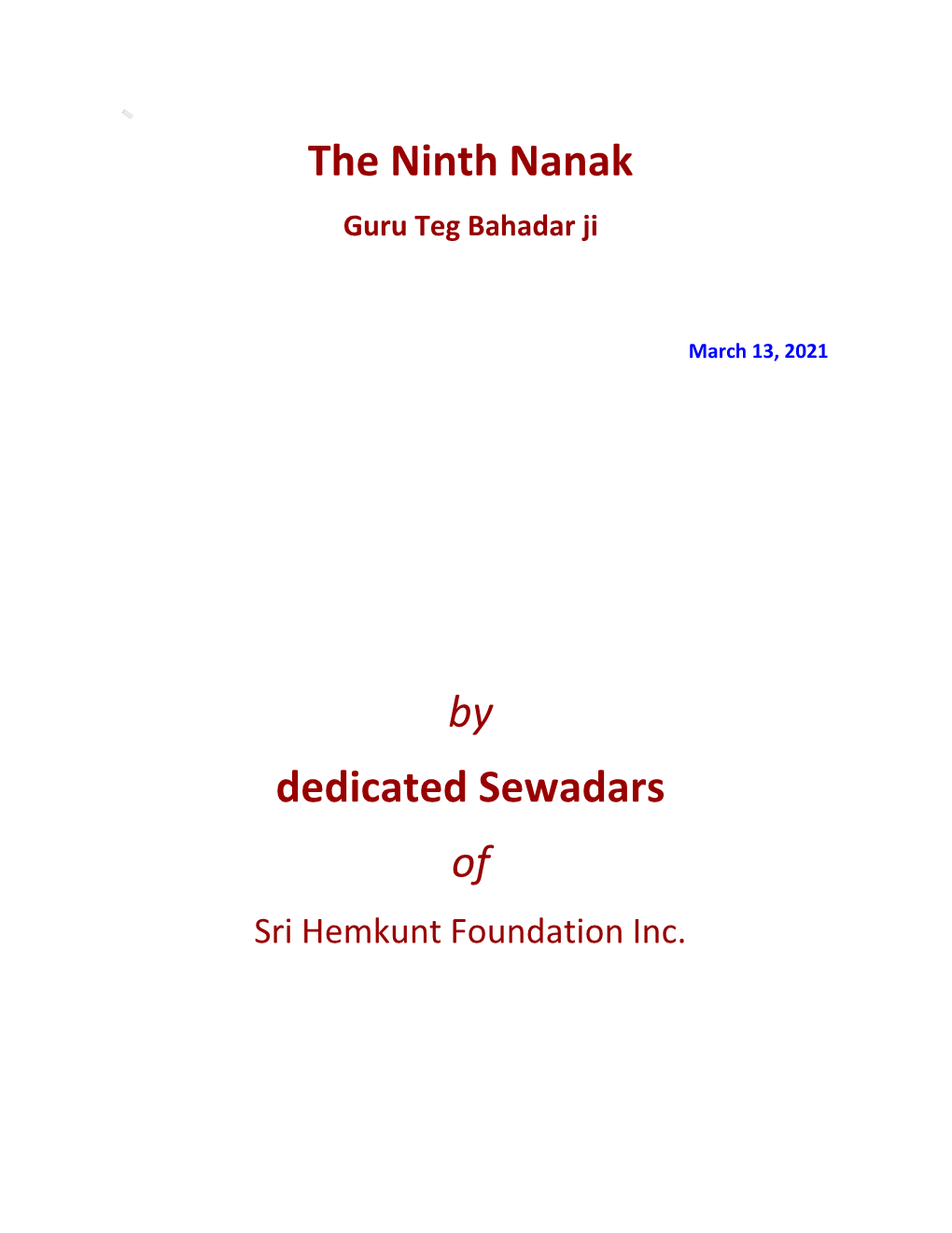 The Ninth Nanak Guru Teg Bahadar Ji