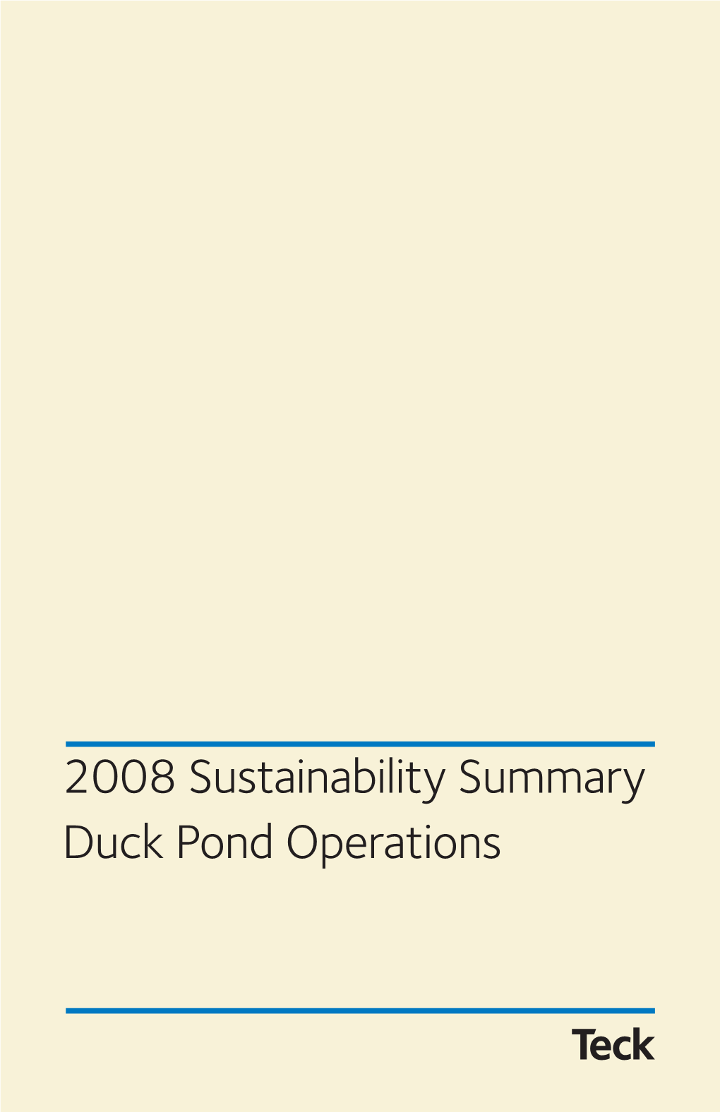 2008 Sustainability Summary Duck Pond Operations Letter from the General Manager