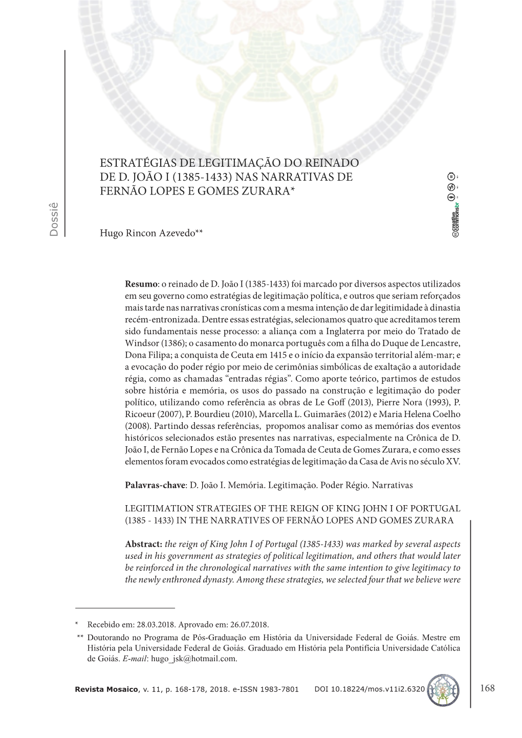 Estratégias De Legitimação Do Reinado De D. João I (1385-1433) Nas Narrativas De Fernão Lopes E Gomes Zurara*