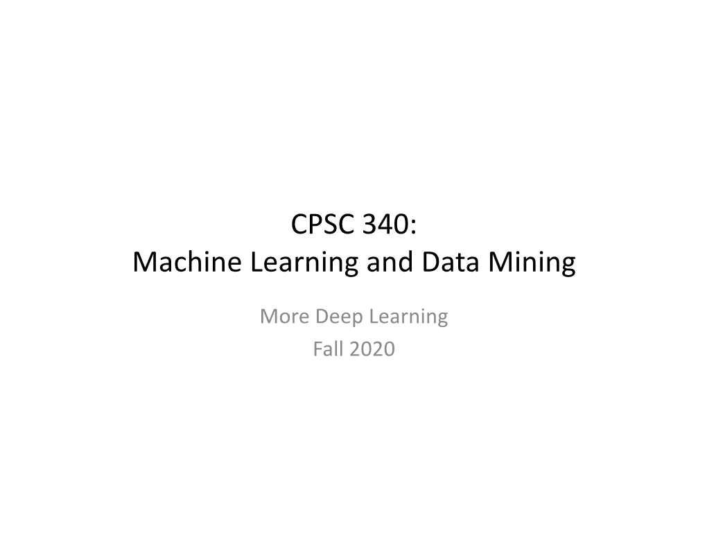 Deep Learning Fall 2020 Last Time: Deep Learning