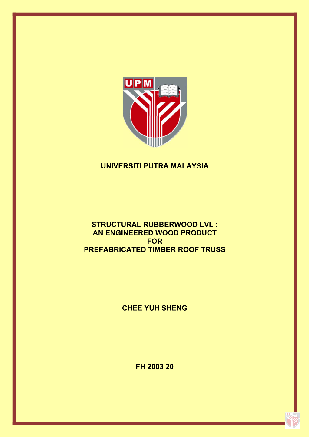 Universiti Putra Malaysia Structural Rubberwood