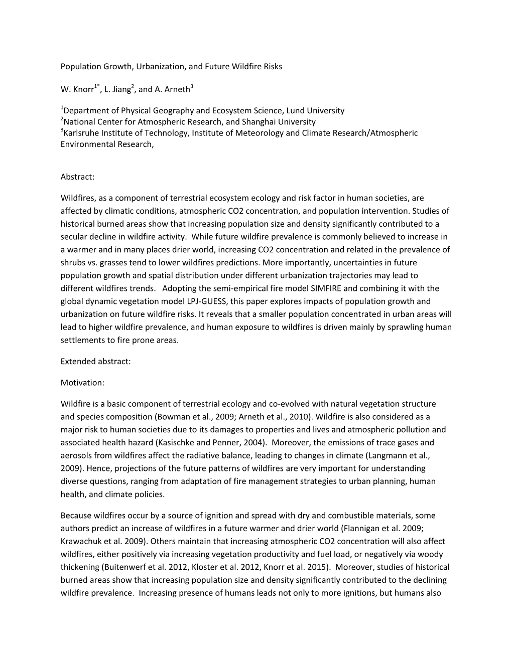 Population Growth, Urbanization, and Future Wildfire Risks W. Knorr1*, L. Jiang2, and A. Arneth3 1Department of Physical Geograp