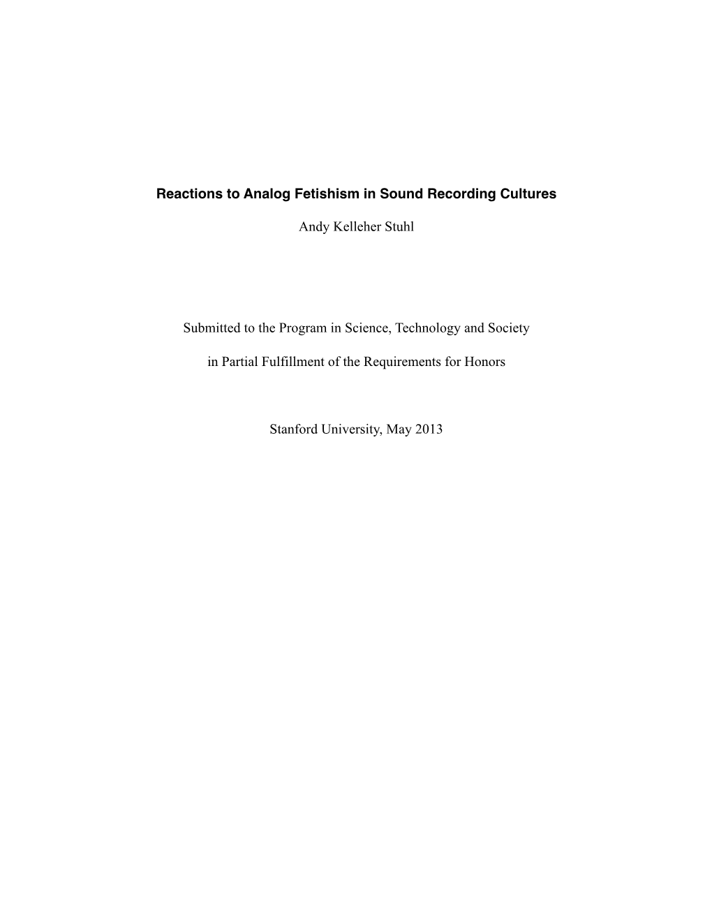 Reactions to Analog Fetishism in Sound Recording Cultures Andy