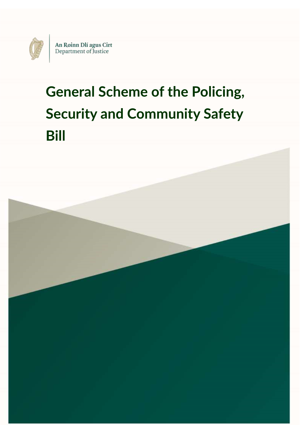 General Scheme of the Policing Security and Community Safety Bill