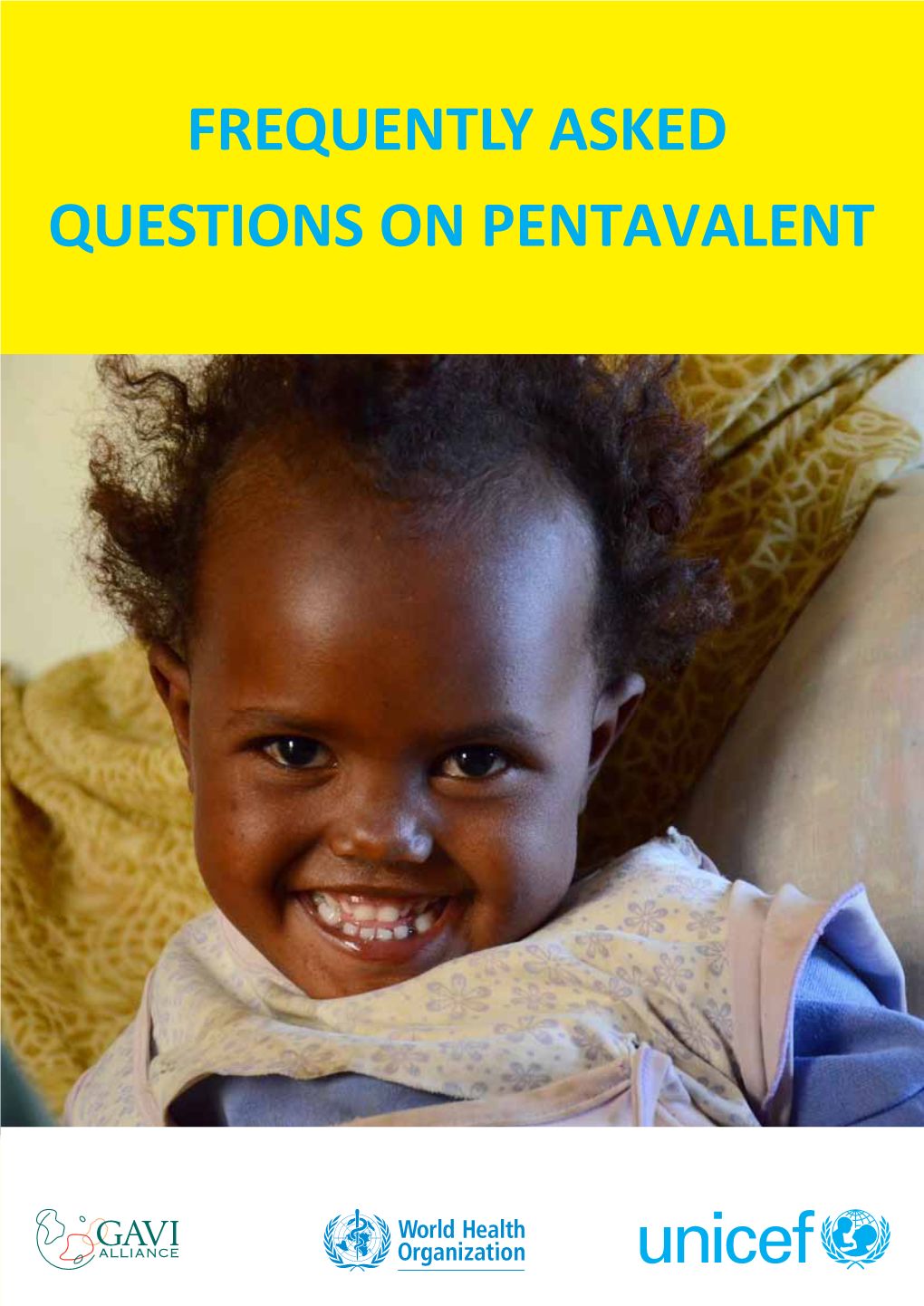 Frequently Asked Questions on Pentavalent