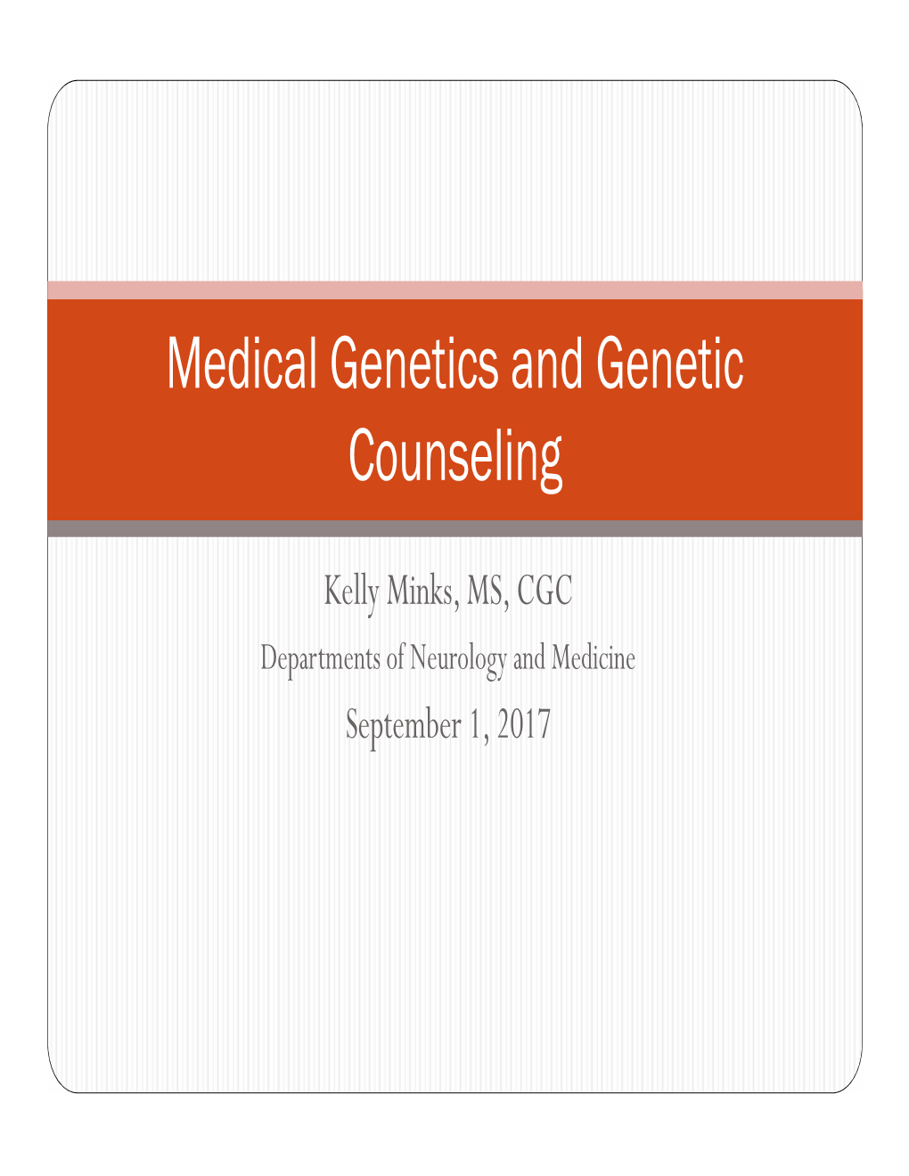 Medical Genetics and Genetic Counseling