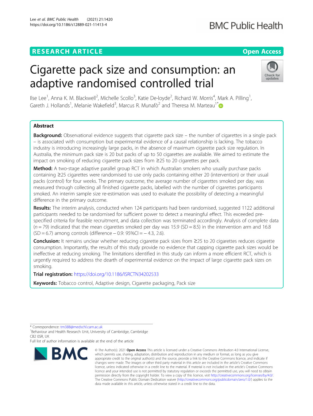 Cigarette Pack Size and Consumption: an Adaptive Randomised Controlled Trial Ilse Lee1, Anna K