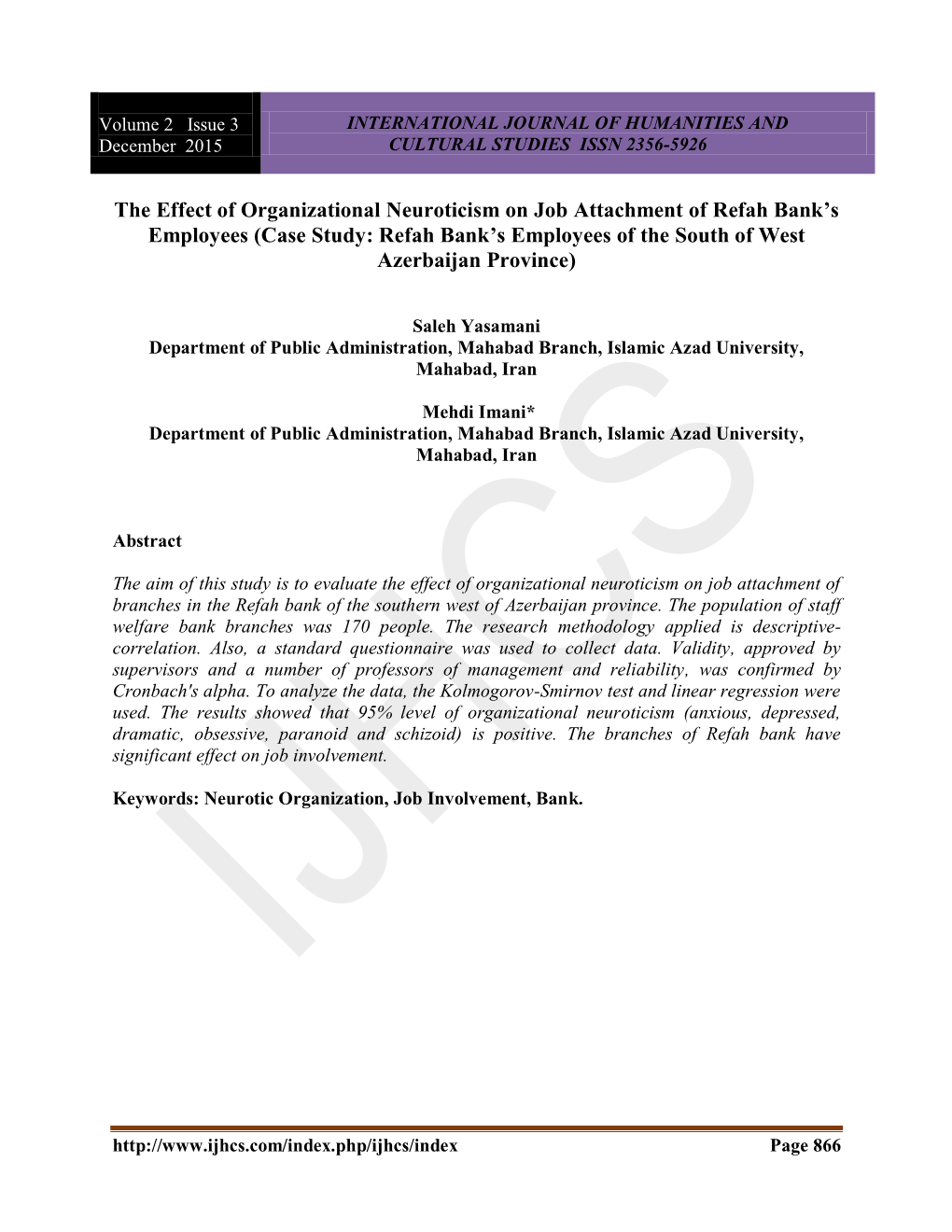 The Effect of Organizational Neuroticism on Job Attachment of Refah Bank’S Employees (Case Study: Refah Bank’S Employees of the South of West Azerbaijan Province)