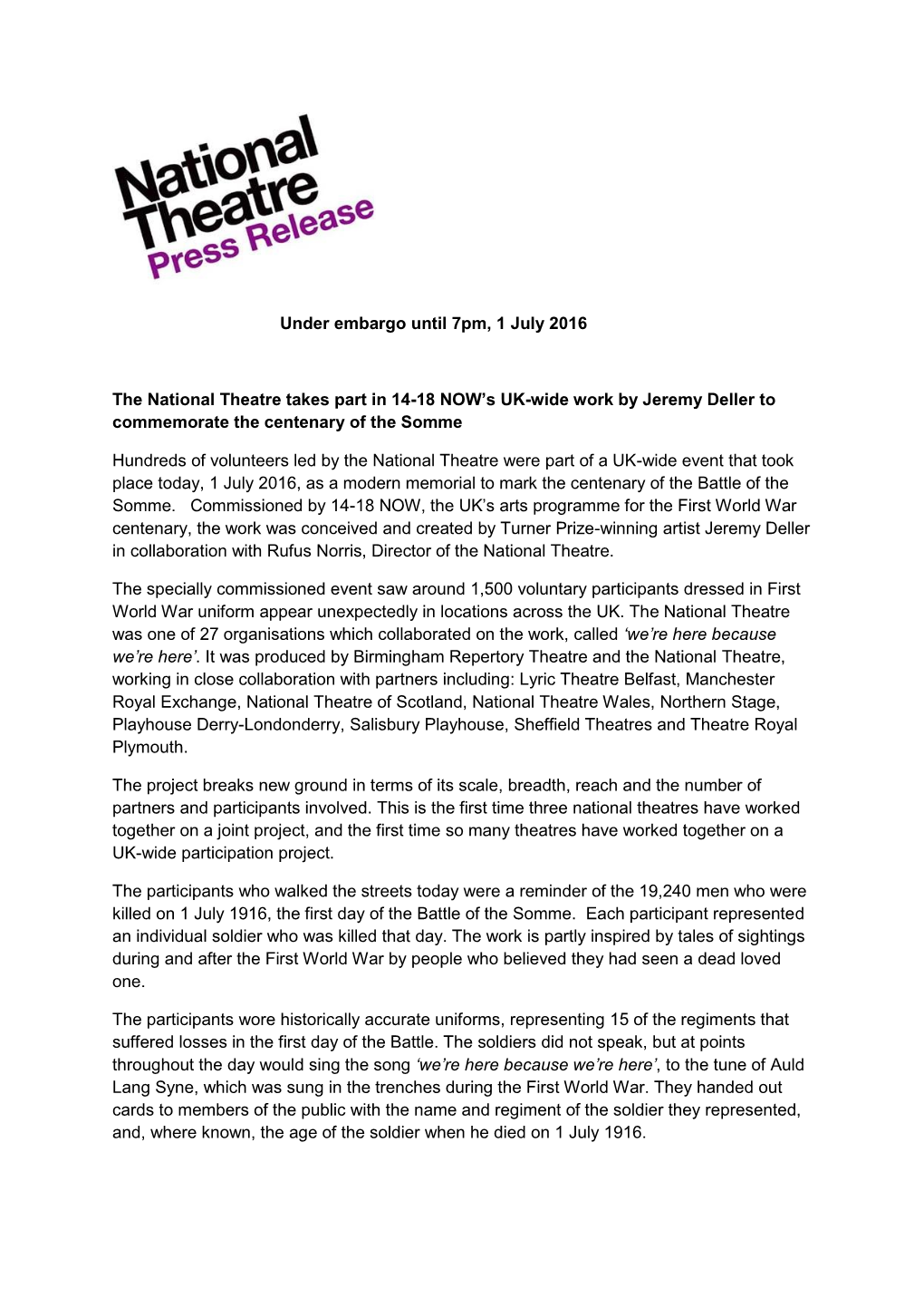 Under Embargo Until 7Pm, 1 July 2016 the National Theatre Takes