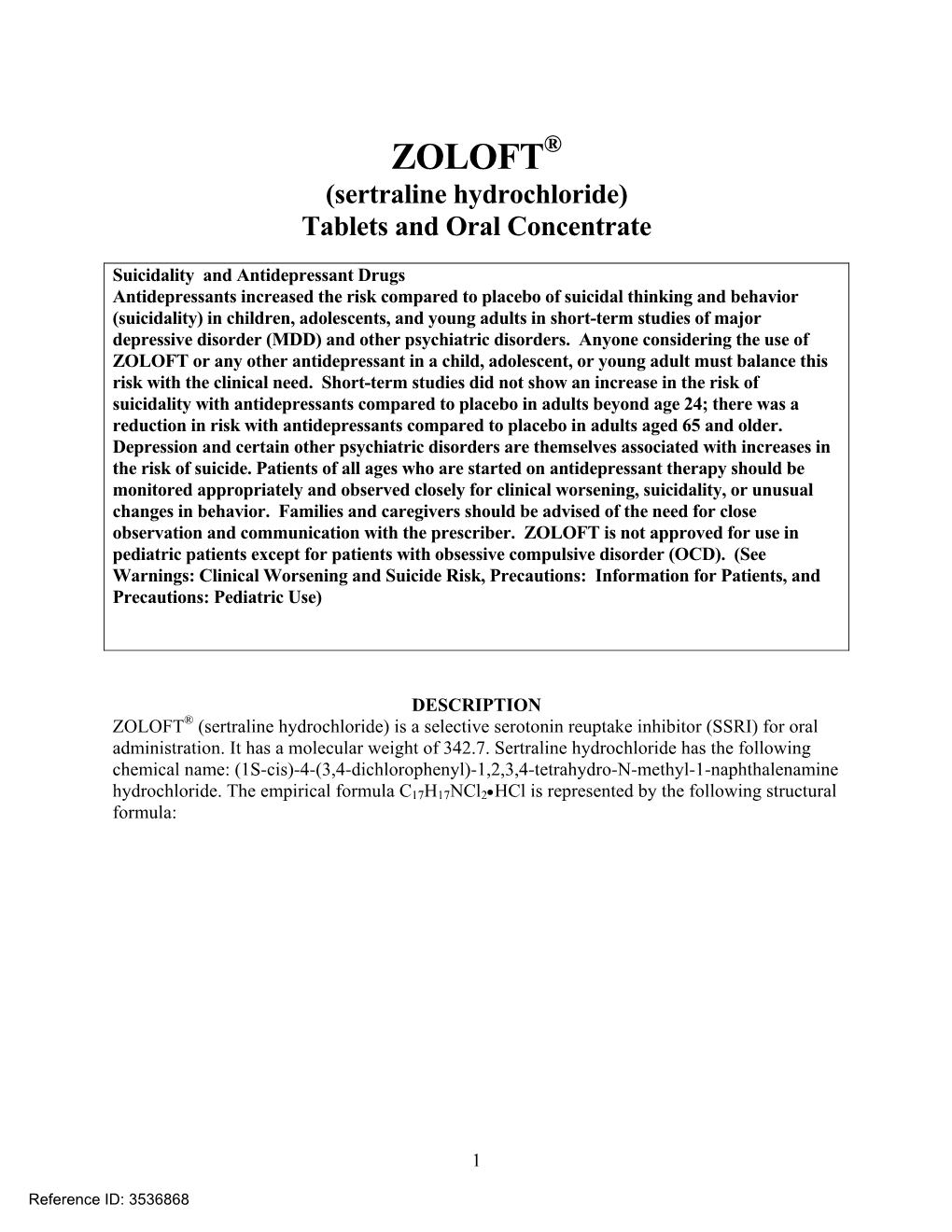 ZOLOFT ® (Sertraline Hydrochloride)
