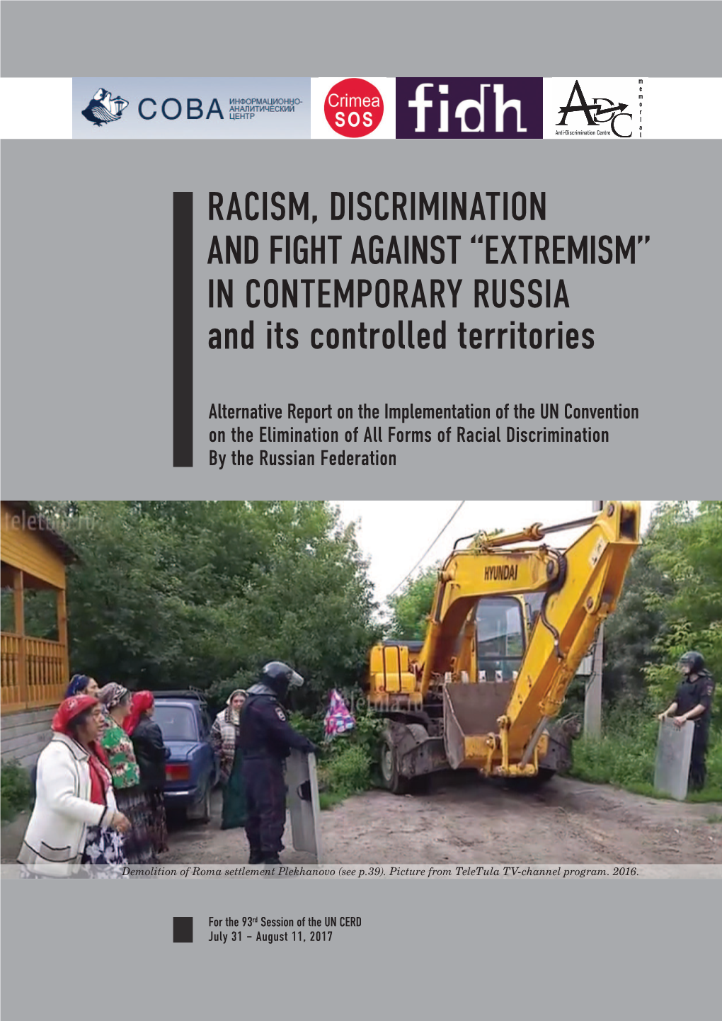 Racism, Discrimination and Fight Against “Extremism” in Contemporary Russia and Its Controlled Territories