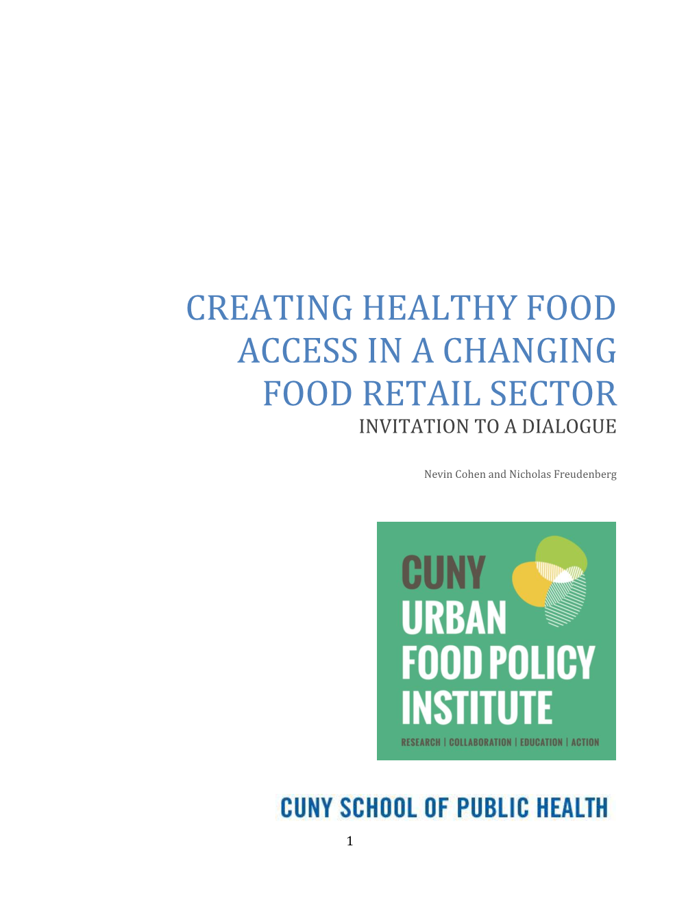 Creating Healthy Food Access in a Changing Food Retail Sector Invitation to a Dialogue