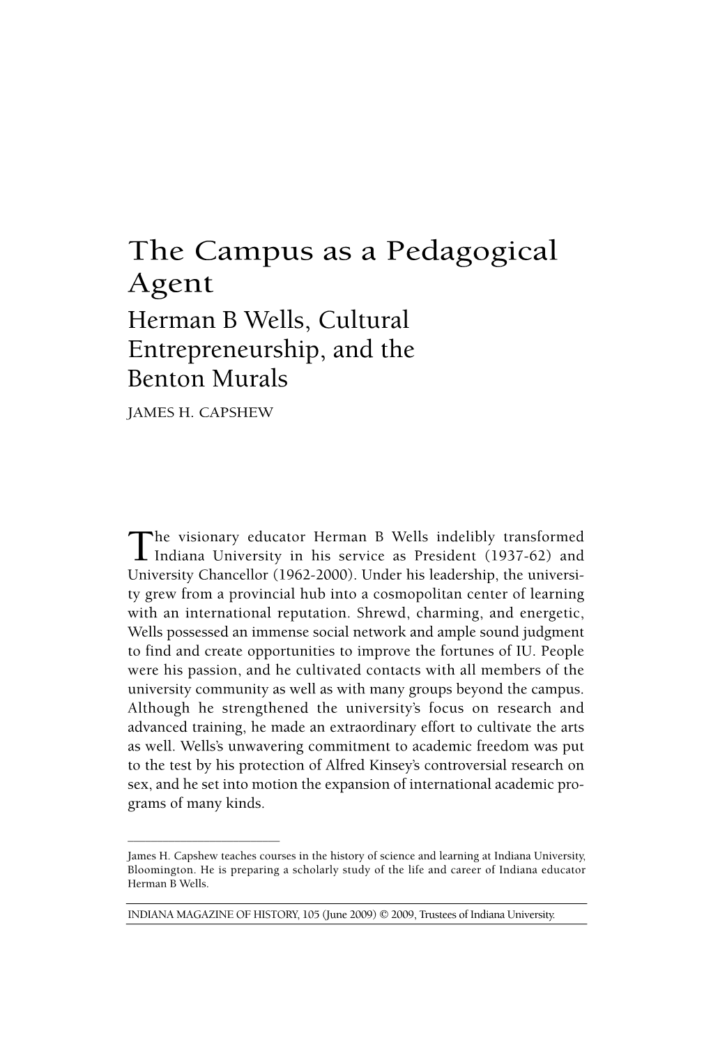 The Campus As a Pedagogical Agent Herman B Wells, Cultural Entrepreneurship, and the Benton Murals JAMES H