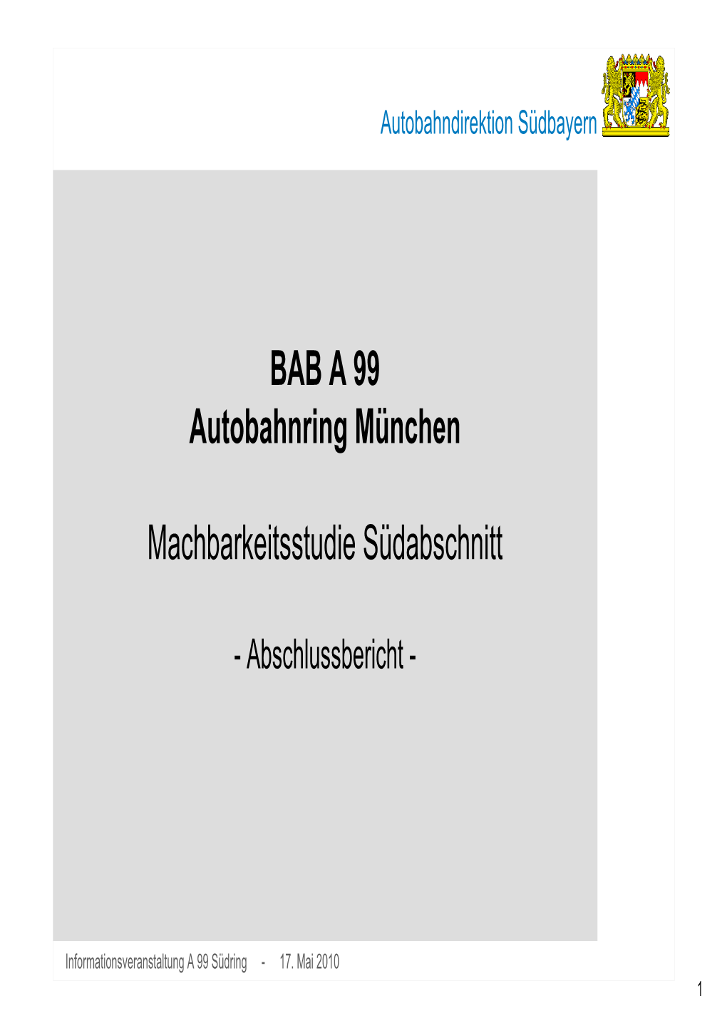 BAB a 99 Autobahnring München Machbarkeitsstudie Südabschnitt