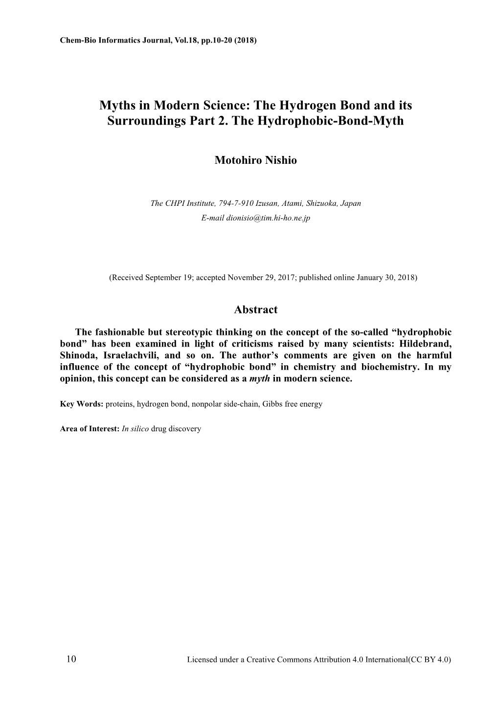 The Hydrogen Bond and Its Surroundings Part 2. the Hydrophobic-Bond-Myth