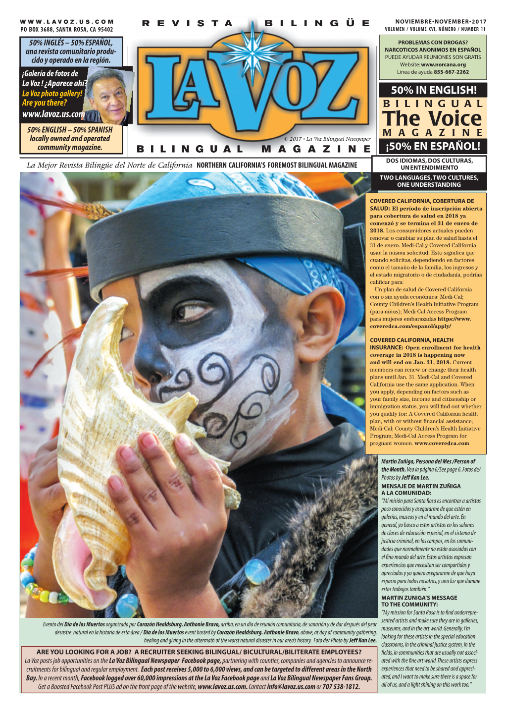 The Voice 50% ENGLISH – 50% SPANISH MAGAZINE Locally Owned and Operated © 2017 • La Voz Bilingual Newspaper Community Magazine