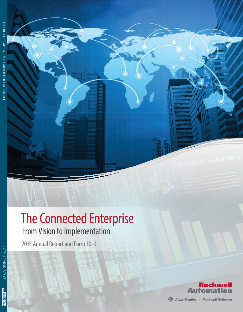 The Connected Enterprise from Vision to Implementation 2015 Annual Report and Form 10-K 2015 Financial Highlights