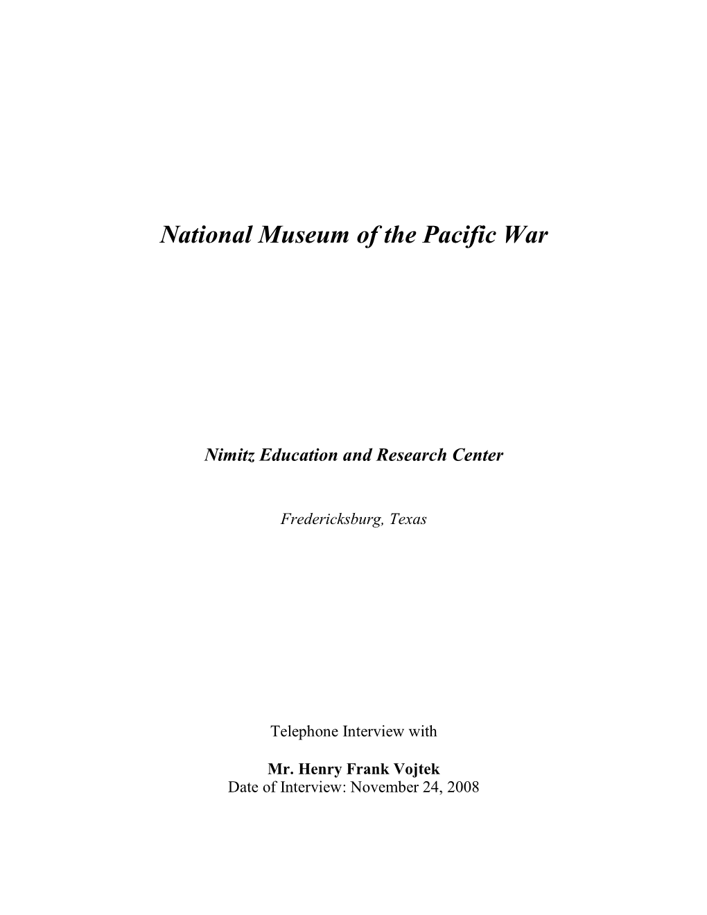 National Museum of the Pacific War Nimitz Education and Research