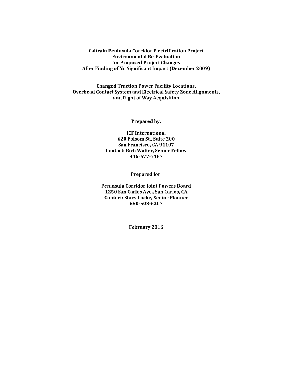 Caltrain Peninsula Corridor Electrification Project Environmental Re‐Evaluation for Proposed Project Changes After Finding of No Significant Impact (December 2009)