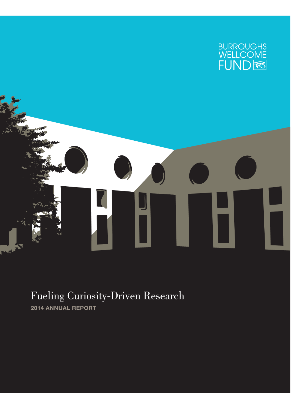 Fueling Curiosity-Driven Research 2014 ANNUAL REPORT