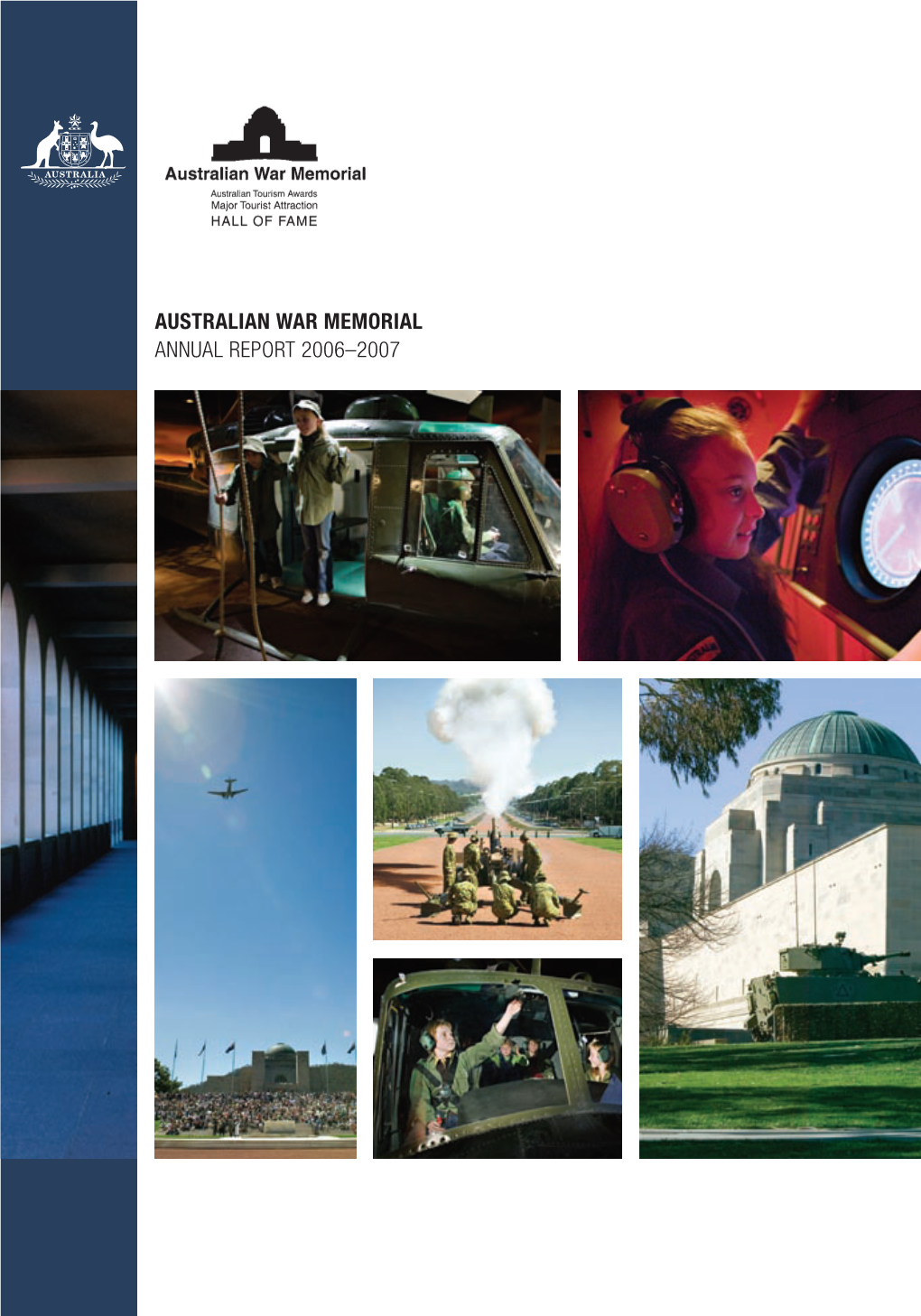 Australian War Memorial Annual Report 2006–2007 Australian War Memorial Annual Report 2006–2007