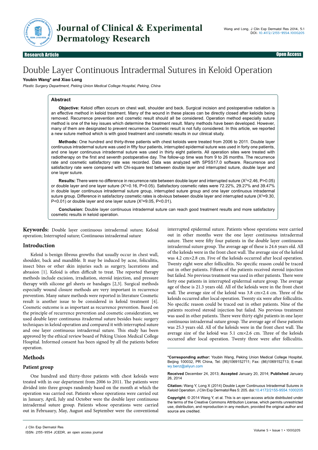 Double Layer Continuous Intradermal Sutures in Keloid Operation