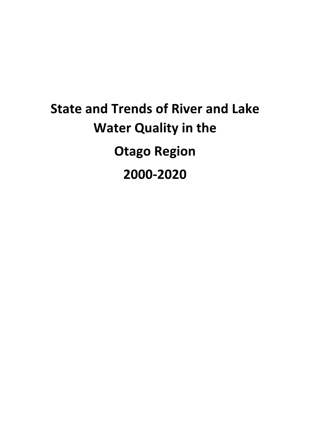 State and Trends of River and Lake Water Quality in the Otago Region 2000-2020