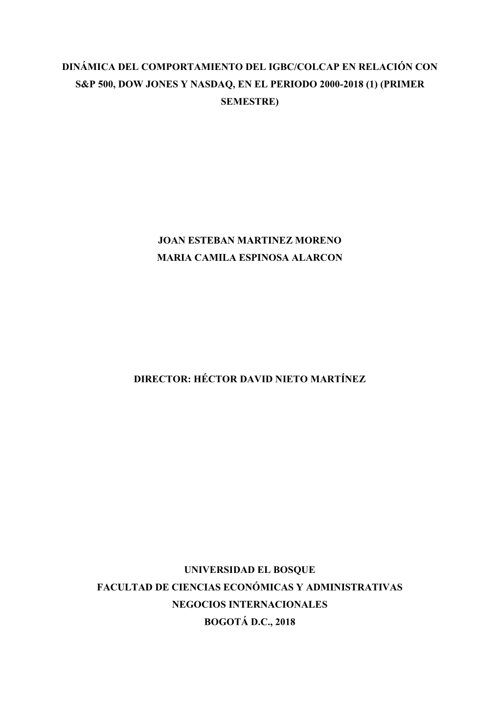 Dinámica Del Comportamiento Del Igbc/Colcap En Relación Con S&P 500, Dow Jones Y Nasdaq, En El Periodo 2000-2018 (1) (Primer Semestre)