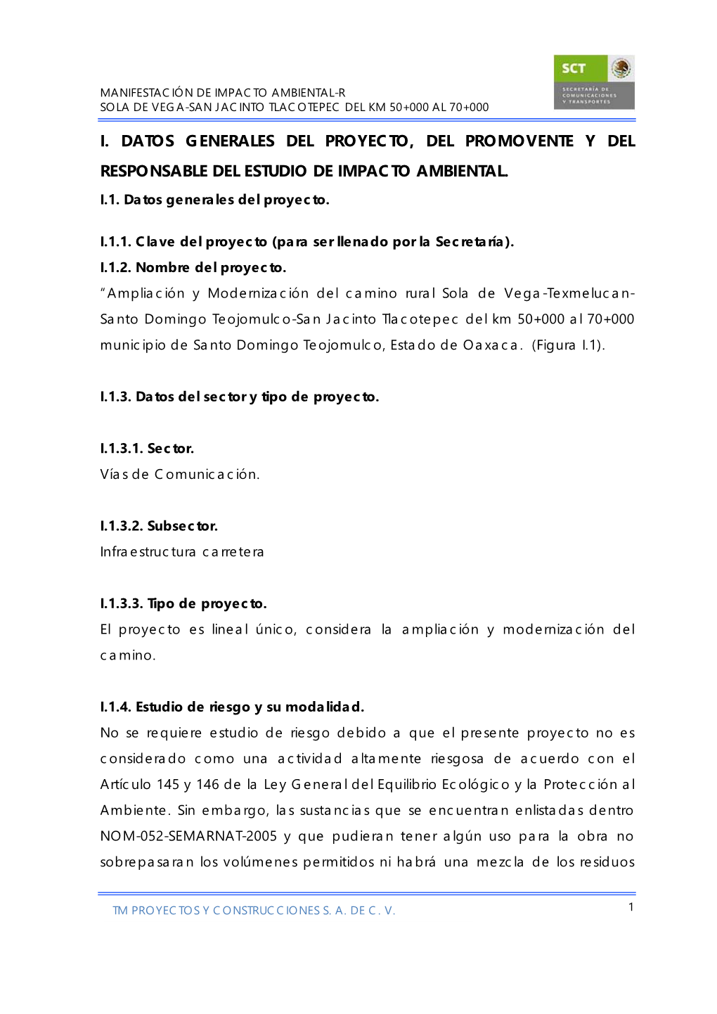 I. Datos Generales Del Proyecto, Del Promovente Y Del Responsable Del Estudio De Impacto Ambiental