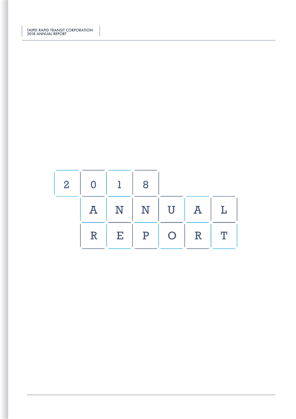 Taipei Rapid Transit Corporation 2018 Annual Report