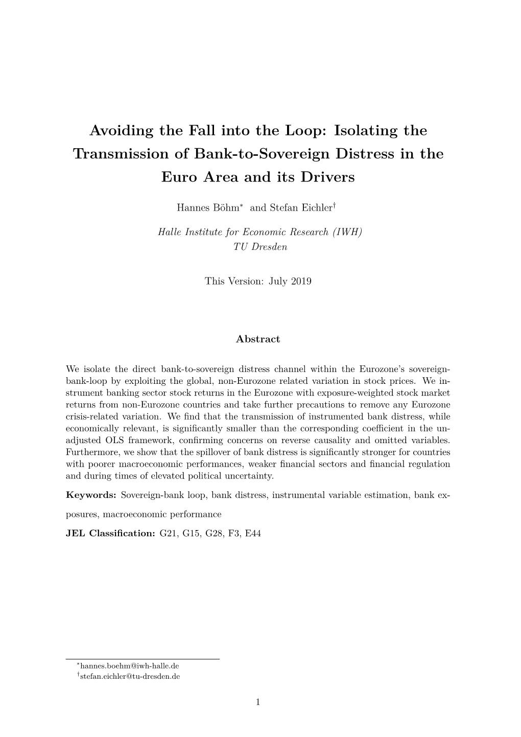 Avoiding the Fall Into the Loop: Isolating the Transmission of Bank-To-Sovereign Distress in the Euro Area and Its Drivers