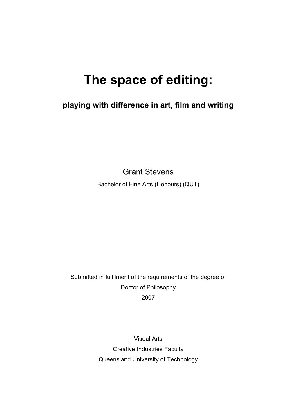 The Space of Editing: Playing with Difference in Art, Film and Writing