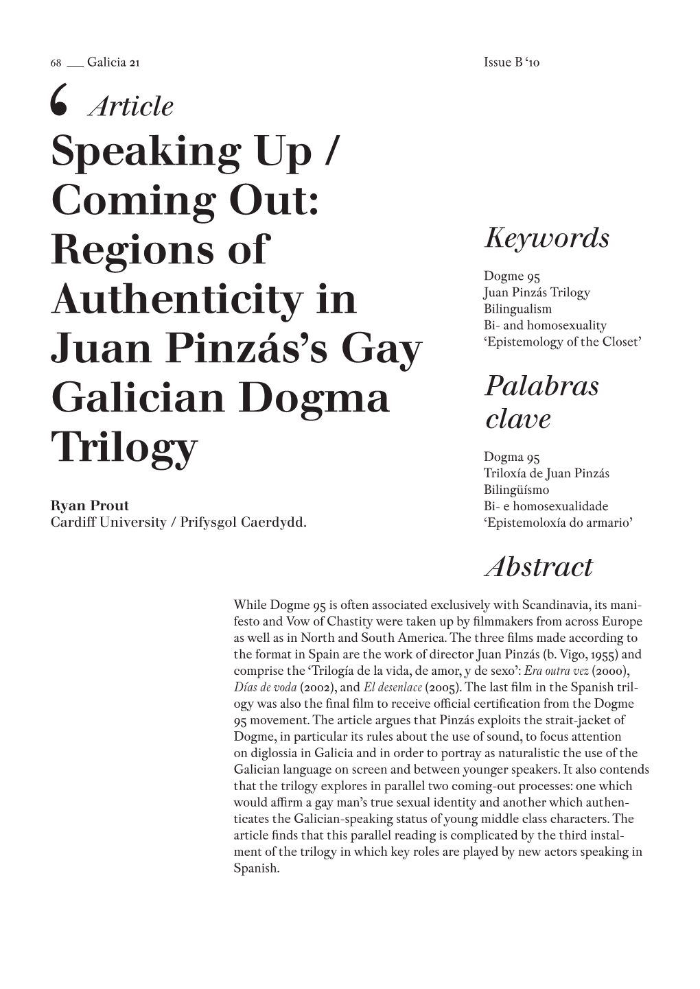 Speaking up / Coming Out: Regions of Authenticity in Juan Pinzás's Gay