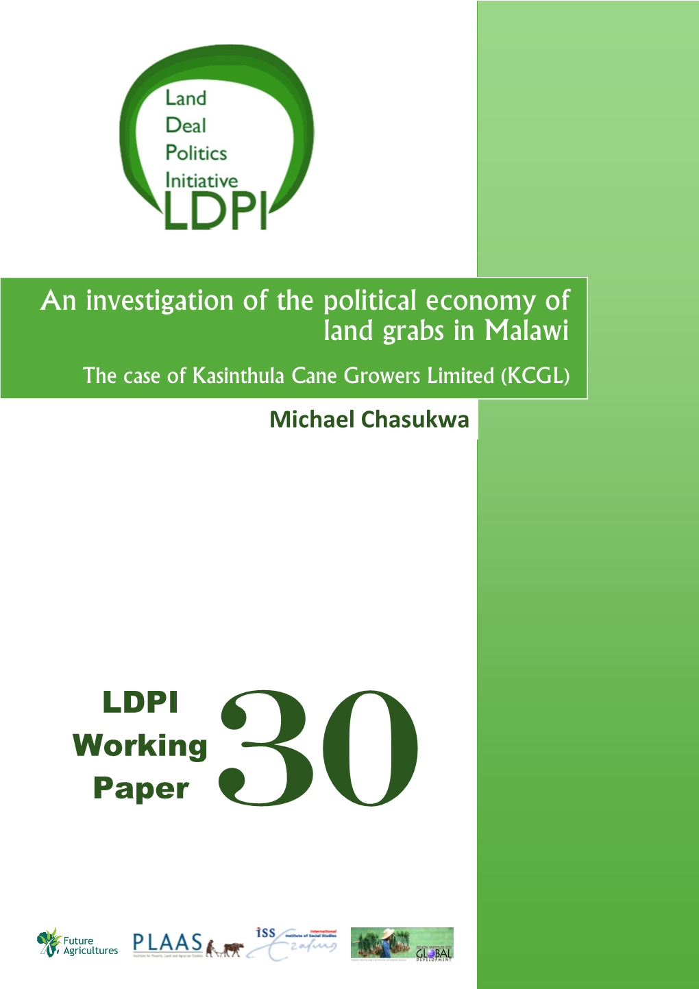 An Investigation of the Political Economy of Land Grabs in Malawi LDPI Working Paper