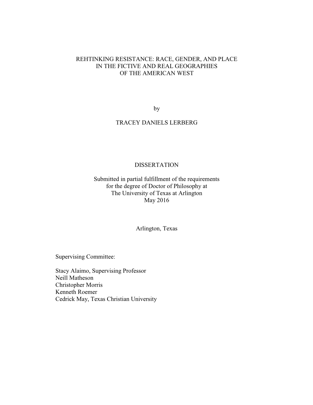 Rehtinking Resistance: Race, Gender, and Place in the Fictive and Real Geographies of the American West