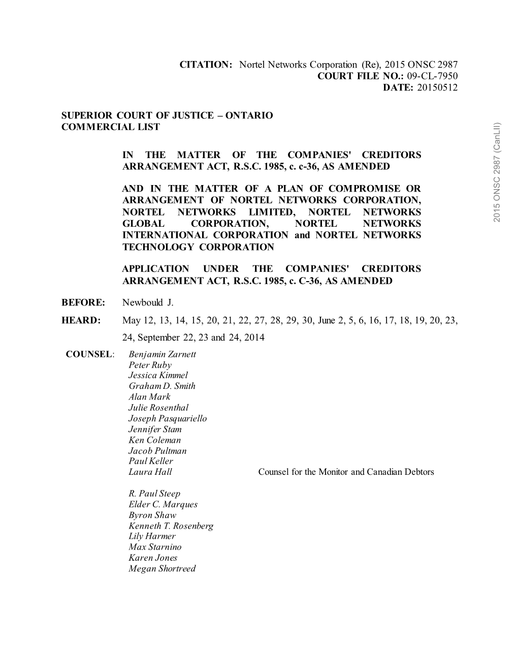 CITATION: Nortel Networks Corporation (Re), 2015 ONSC 2987 COURT FILE NO.: 09-CL-7950 DATE: 20150512 SUPERIOR COURT of JUSTICE