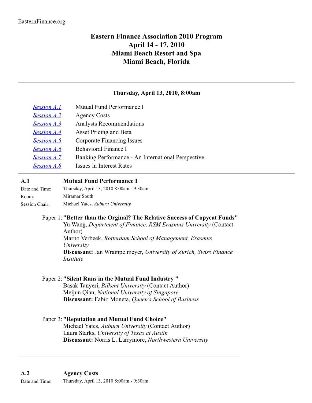 Eastern Finance Association 2010 Program April 14 - 17, 2010 Miami Beach Resort and Spa Miami Beach, Florida